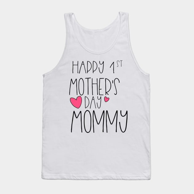 Happy 1st Mother's Day New Mommy First 2020 Tank Top by theperfectpresents